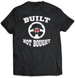 Built Not Bought Shirt (Unisex)